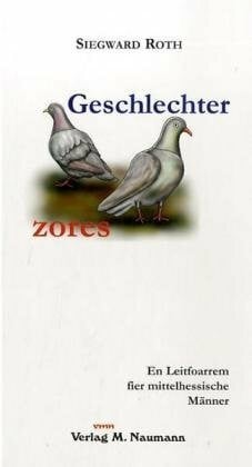 Roth, Siegward Geschlechterzors: En Leitfoarrem fier mittelhessische Männer