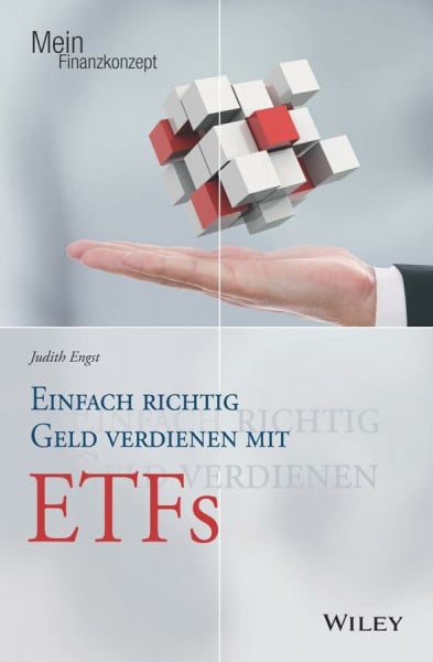 Engst, Judith Einfach richtig Geld verdienen mit ETFs (Mein Finanzkonzept)
