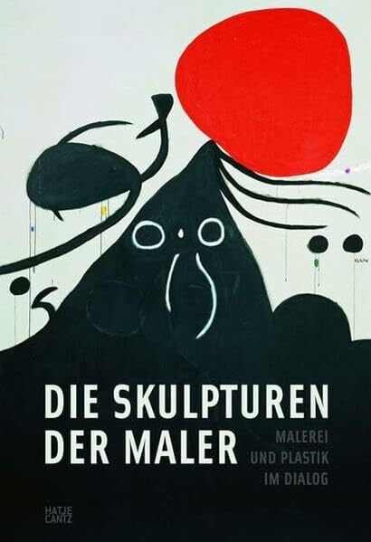 Jean-Louis Prat Die Skulpturen der Maler. Malerei und Plastik im Dialog