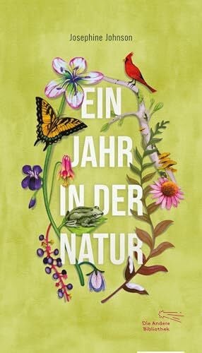Abarbanell, Bettina Ein Jahr in der Natur: Limitierte, nummerierte Originalausgabe im Schuber (Die Andere Bibliothek, Band 488)
