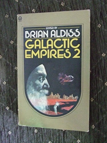 Aldiss, Brian Galactic Empires (Orbit Books)