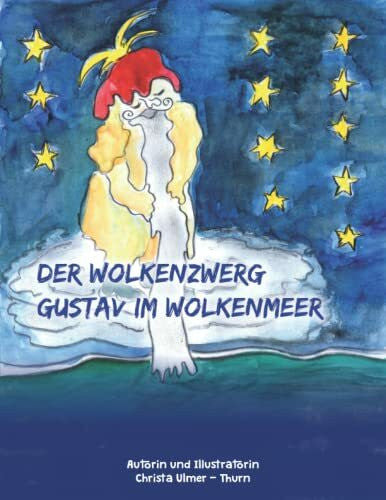 Ulmer-Thurn, Christa Der Wolkenzwerg Gustav im Wolkenmeer