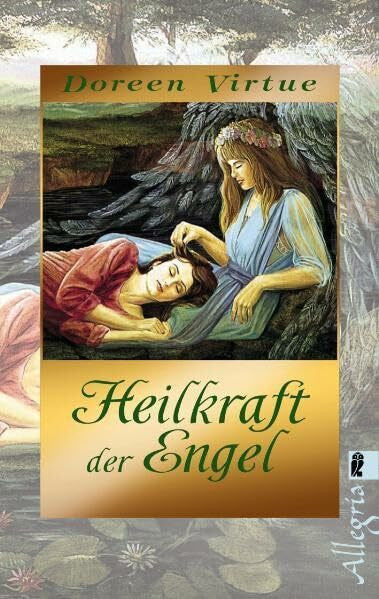 Virtue, Doreen Heilkraft der Engel: Limitierte Gold-Edition (Ullstein Esoterik)