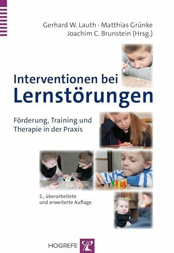Grünke, Matthias Interventionen bei Lernstörungen: Förderung, Training und Therapie in der Praxis