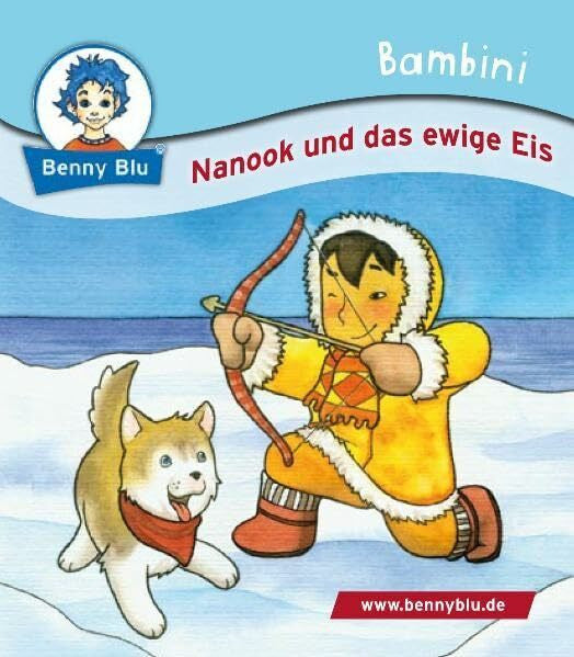 Fislage, Anja Bambini Nanook und das ewige Eis: Bestandteil der Bambini Starter-Box (Benny Blu Bambini)