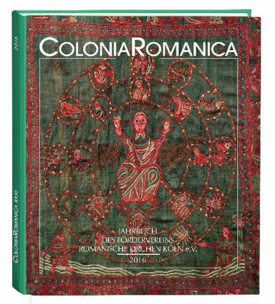 Förderverein Romanische Kirchen Köln e. V. Colonia Romanica XXXI 2016: Die kostbaren Hüllen der Heiligen – Textile Schätze aus Kölner Reliquienschreinen – Neue Funde und Forschungen