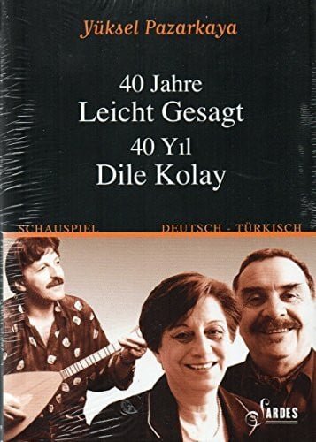 Pazarkaya, Yüksel 40 Jahre leicht gesagt - 40 Yil Dile Kolay
