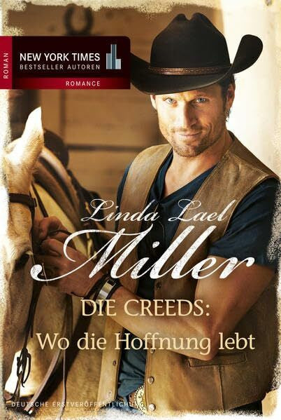 Hartmann, Elisabeth Die Creeds: Wo die Hoffnung lebt: Roman. Deutsche Erstausgabe (New York Times Bestseller Autoren: Romance)