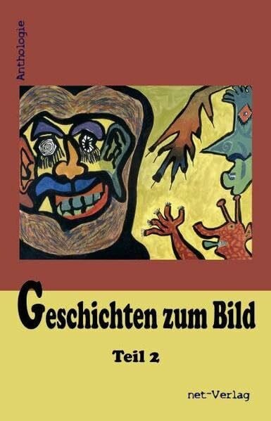 Leiner, Daniela Geschichten zum Bild - Teil 2: Anthologie