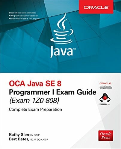 Sierra, Kathy OCA Java SE 8 Programmer I Exam Guide (Exams 1Z0-808) (English Edition)