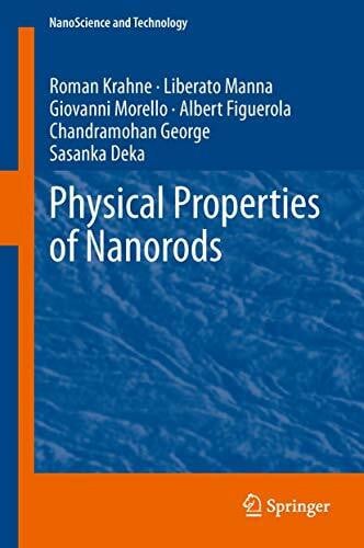 Deka, Sasanka Physical Properties of Nanorods (NanoScience and Technology)
