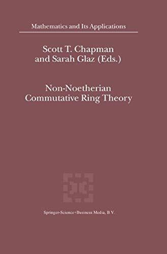 Glaz, Sarah Non-Noetherian Commutative Ring Theory (Mathematics and Its Applications, 520, Band 520)