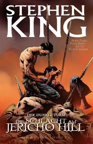Isanove, Richard Stephen Kings Der Dunkle Turm: Bd. 5: Die Schlacht am Jericho Hill