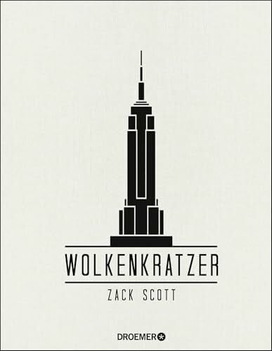 Fleißig, Marlene Wolkenkratzer: Die höchsten Gebäude der Welt