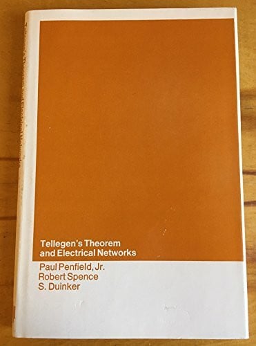 Duinker, S. Tellegen's Theorem and Electrical Networks (Research Monograph)