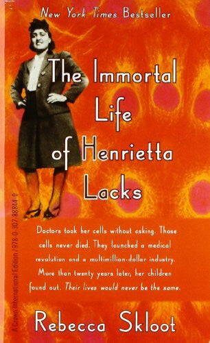 Skloot, Rebecca The Immortal Life of Henrietta Lacks