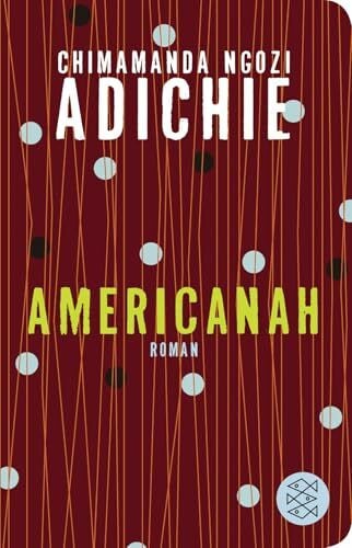 Grube, Anette Americanah: Roman | Geschenkausgabe im Miniformat (Fischer Taschenbibliothek)
