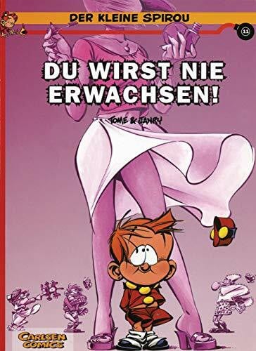 Tome Der kleine Spirou 11: Du wirst nie erwachsen! (11)