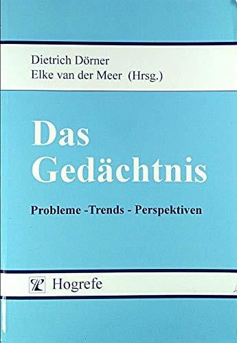 Meer, Elke van der Das Gedächtnis: Probleme - Trends - Perspektiven