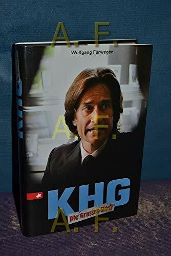 Fürweger, Wolfgang KHG Die Grasser-Story