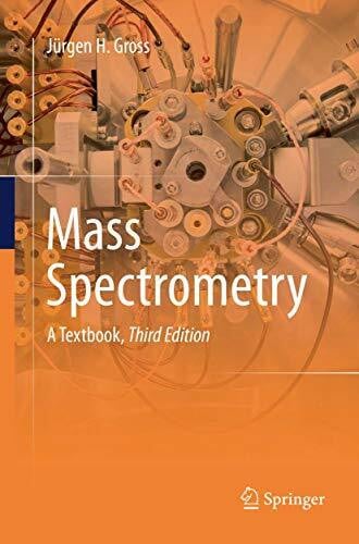 Gross, Jürgen H Mass Spectrometry: A Textbook