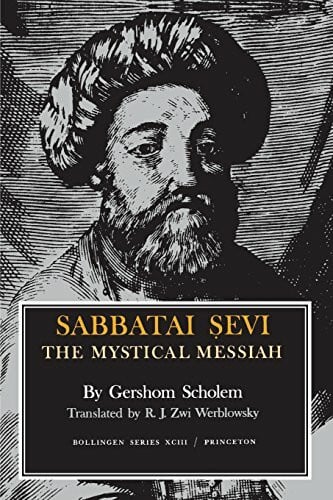 Scholem, Gershom Gerhard Sabbatai Sevi; The Mystical Messiah, 1626-1676 (Bollingen Series)