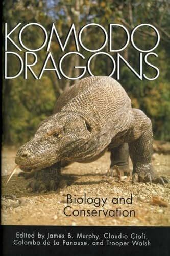 Walsh, Trooper Komodo Dragons: Biology and Conservation (Zoo and Aquarium Biology and Conservation Series)