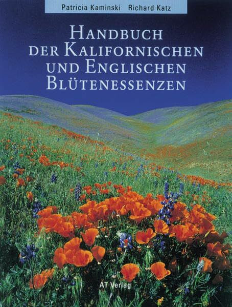Katz, Richard Handbuch der kalifornischen und englischen Blütenessenzen (Repertorium)