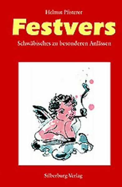 Pfisterer, Helmut Festvers: Schwäbisches zu besonderen Anlässen