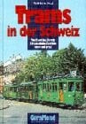 Bernet, Ralph Trams in der Schweiz