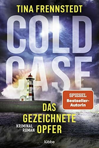 Granz, Hanna Cold Case - Das gezeichnete Opfer: Kriminalroman (Cold Case-Reihe, Band 2)
