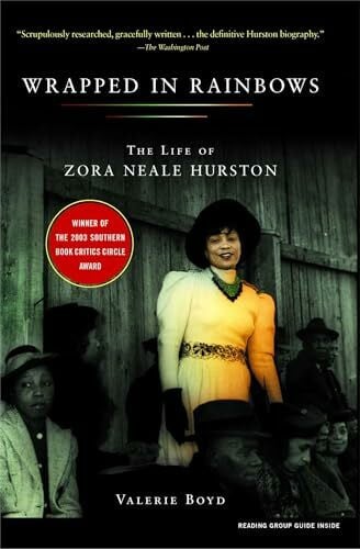 Boyd, Valerie Wrapped in Rainbows: The Life of Zora Neale Hurston (Lisa Drew Books (Paperback))