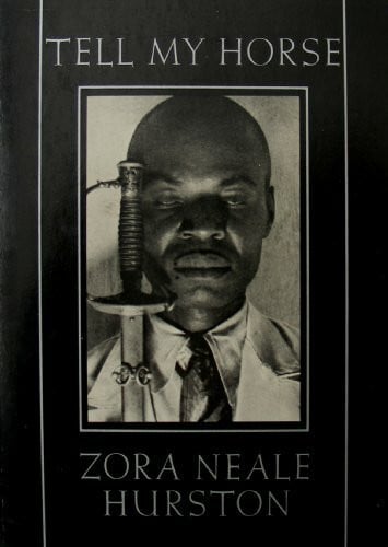 Hurston, Zora Neale Tell My Horse