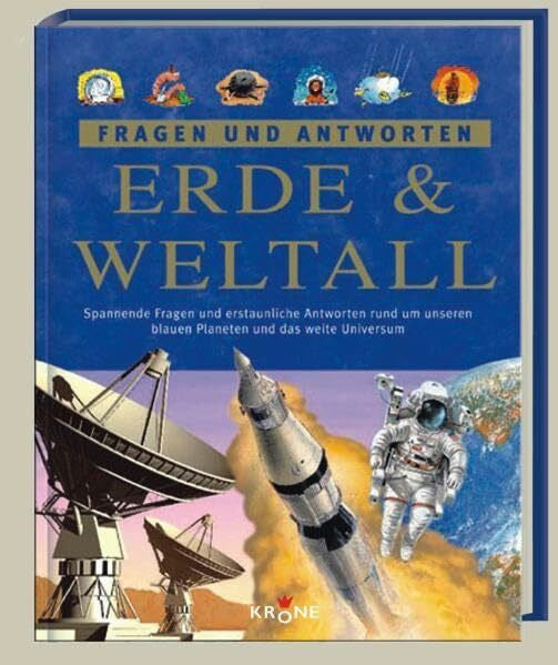Krone, Dieter Fragen und Antworten. Erde & Weltall