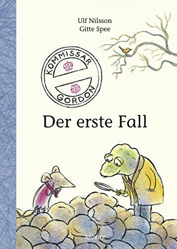 Könnecke, Ole Kommissar Gordon – Der erste Fall: Ausgezeichnet mit dem Kinderbuchpreis des Landes Nordrhein-Westfalen 2015