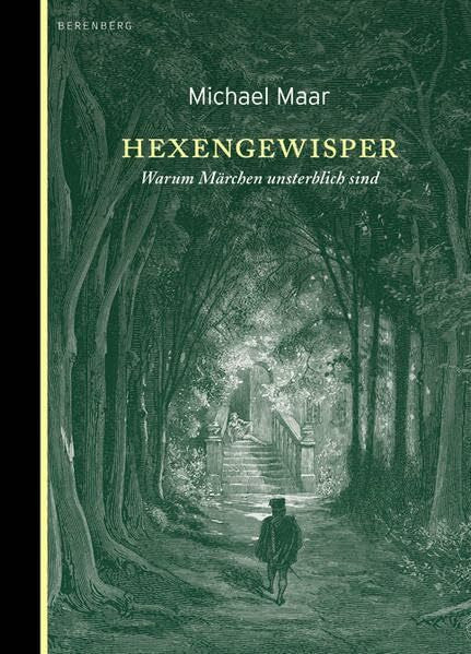 Maar, Michael Hexengewisper: Warum Märchen unsterblich sind