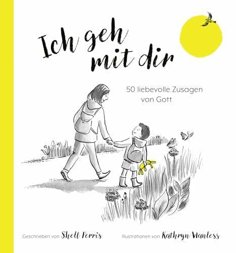 Wanless, Kathryn Ich geh mit dir: 50 liebevolle Zusagen von Gott