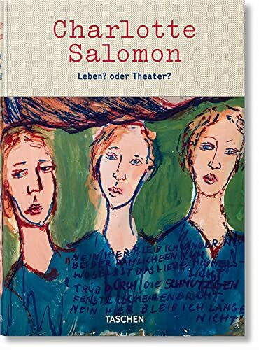 Benesch, Evelyn Charlotte Salomon. Leben? oder Theater?: Katalog zur Ausstellung im Joods Historisch Museum, Amsterdam, 2017/18