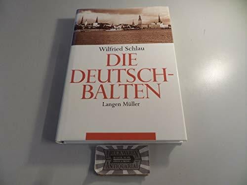 Stiftung Ostdeutscher Kulturrat Die Deutsch-Balten (Studienbuchreihe der Stiftung Ostdeutscher Kulturrat)