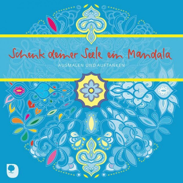 Enders, Marielle Schenk deiner Seele ein Mandala: Ausmalen und Auftanken