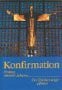 Hellmund, Dietrich (Hg.) Konfirmation - Festtag meines Lebens. Ein Erinnerungsalbum