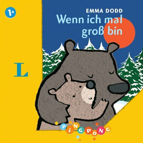 Dodd, Emma Wenn ich mal groß bin - Pappbilderbuch: PiNGPONG (Emma Dodd Pappbilderbücher)