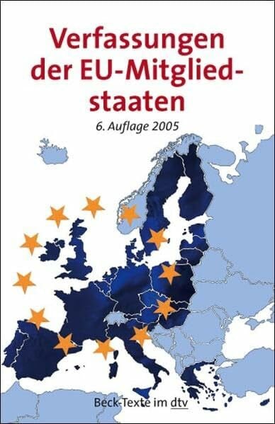 Beck Die Verfassungen der EU-Mitgliedstaaten: Textausg. Einf. v. Adolf Kimmel u. Christiane Kimmel