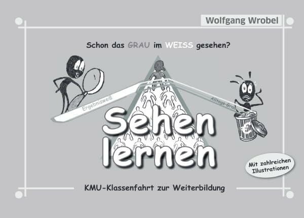 Wrobel, Wolfgang Sehen lernen: KMU-Klassenfahrt zur Weiterbildung