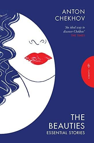 Chekhov, Anton The Beauties: Essential Stories (Pushkin Press Classics)