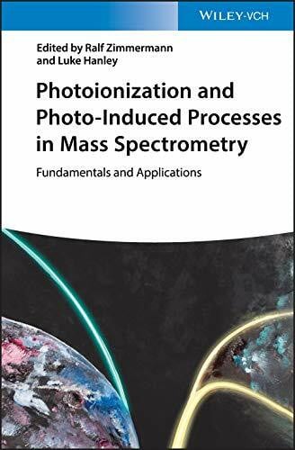 Hanley, Luke Photoionization and Photo-Induced Processes in Mass Spectrometry: Fundamentals and Applications