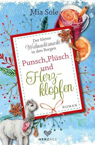 Sole, Mia Punsch, Plüsch und Herzklopfen: Der kleine Weihnachtsmarkt in den Bergen