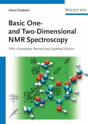 Friebolin, Horst Basic One- and Two-Dimensional NMR Spectroscopy