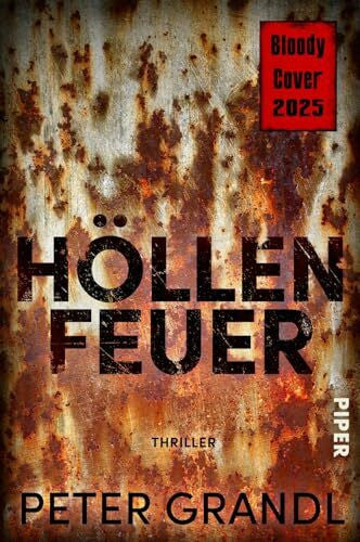 Grandl, Peter Höllenfeuer: Thriller | Exzellent recherchierter Politthriller vom Autor von »Turmschatten«