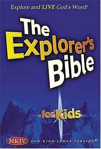 Thomas Nelson Publishers The Explorer's Bible for Kids: New King James Version: Explore and Live God's Word